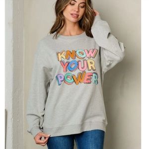 "The Jess" Know Your Power Graphic Sweatshirt